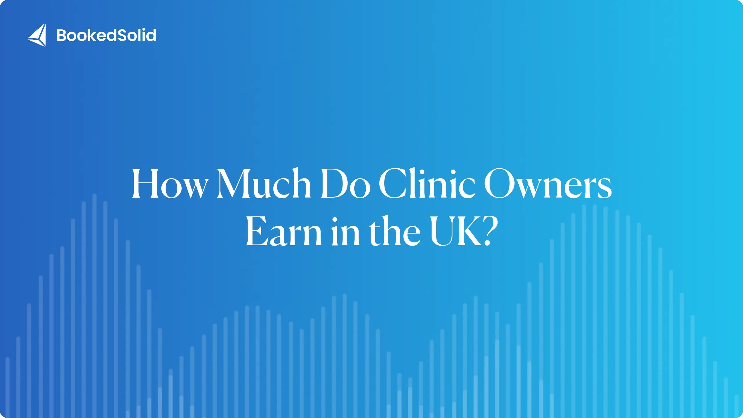 How much do UK clinic owners earn in 2026: salary by clinic size