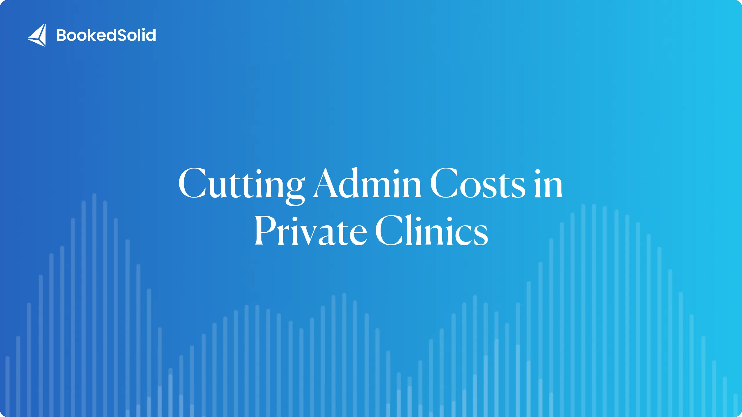 Cutting admin costs in a private clinic: where the money goes